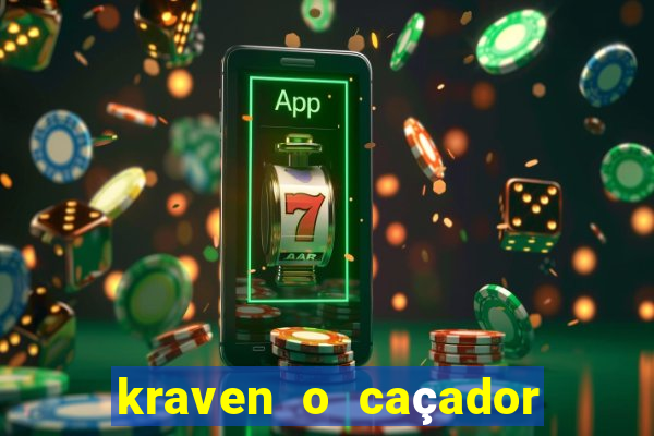 kraven o caçador filme completo dublado pobreflix